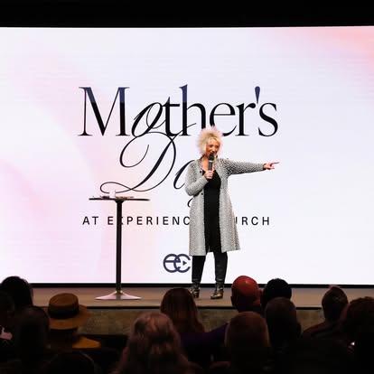Mother's Day at Experience Church