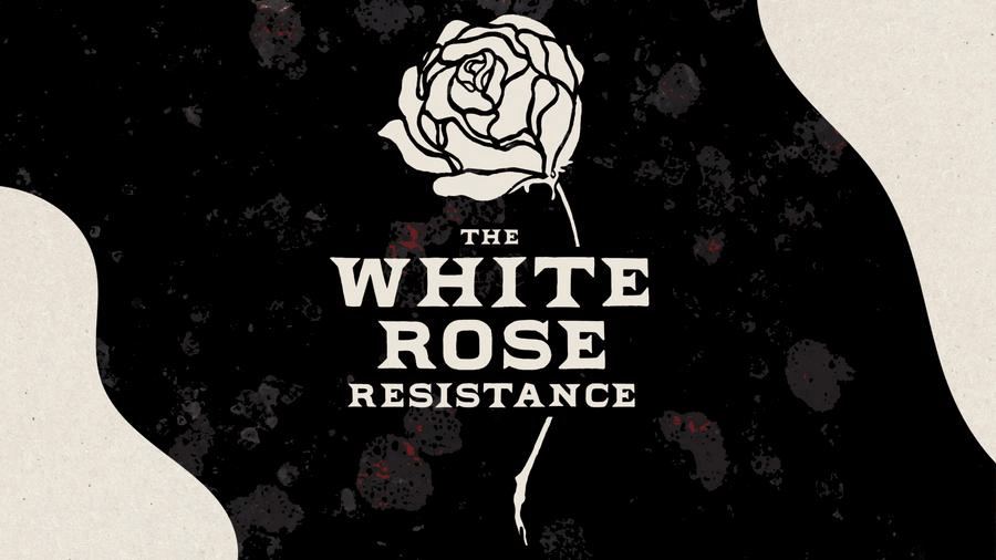 The White Rose Resistance